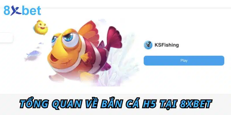 Bắn cá H5: Trải nghiệm game săn cá đỉnh cao tại ku88 22 Tổng quan về Bắn Cá H5 tại ku88